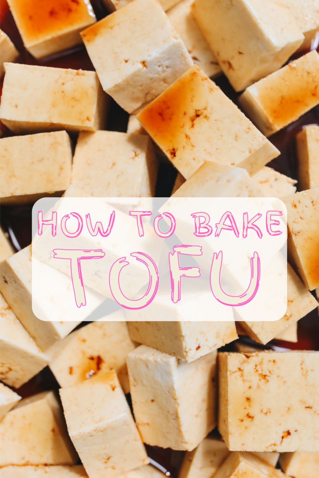 How To Bake Tofu - Blinners