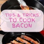 Tips & Tricks to cook bacon featured image.